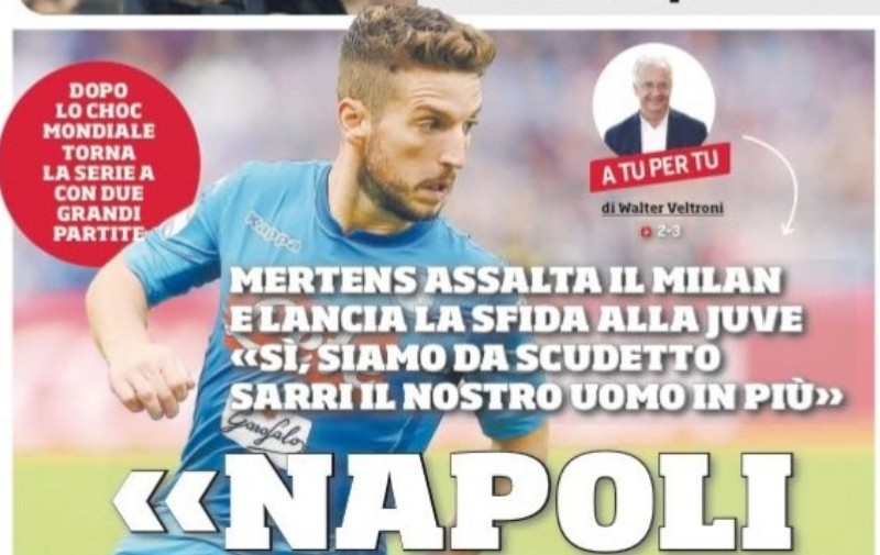 FOTO – Prima pagina de Il Corriere dello Sport con Mertens: “Napoli da sogno! Siamo da scudetto, Sarri…”