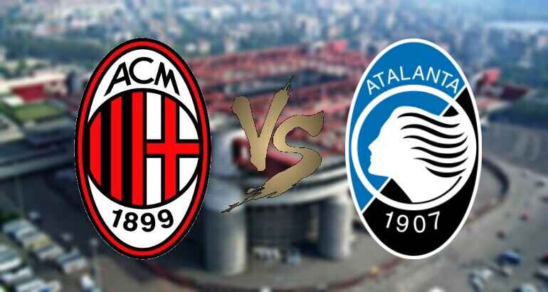 Milan-Atalanta, streaming e tv: dove vedere la 36a giornata di Serie A